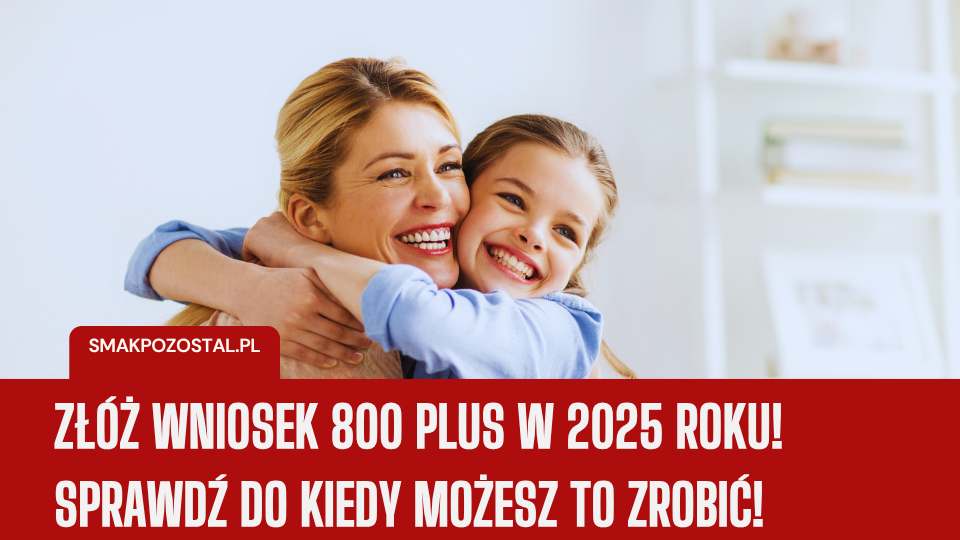 800 plus 2025 wniosek dla rodziny